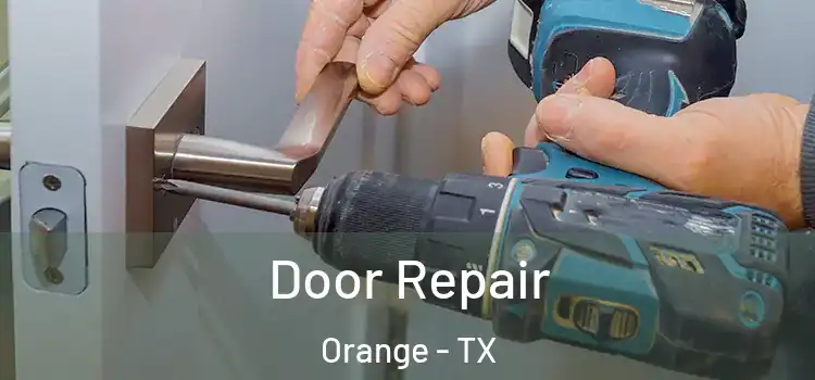 Door Repair Orange - TX