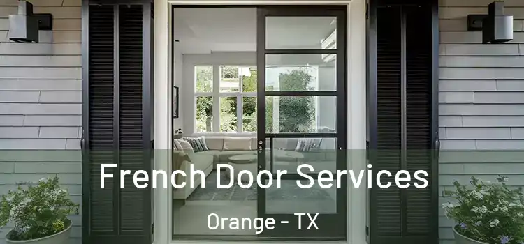  French Door Services Orange - TX