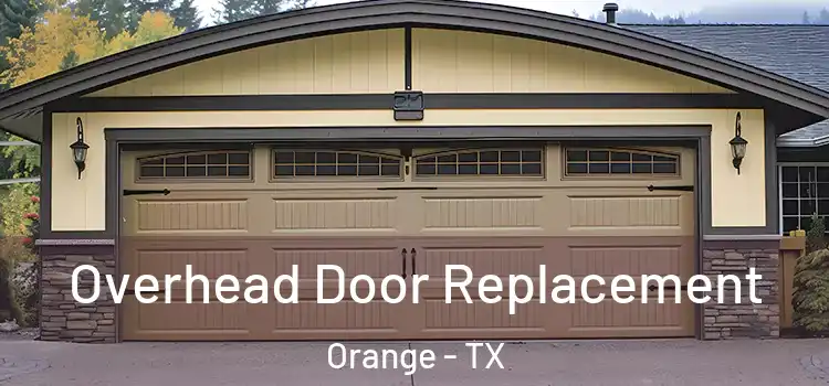  Overhead Door Replacement Orange - TX