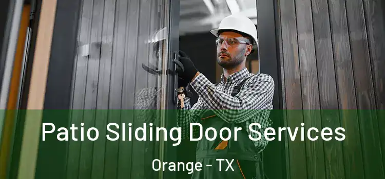 Patio Sliding Door Services Orange - TX
