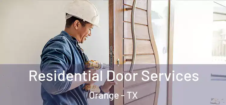 Residential Door Services Orange - TX