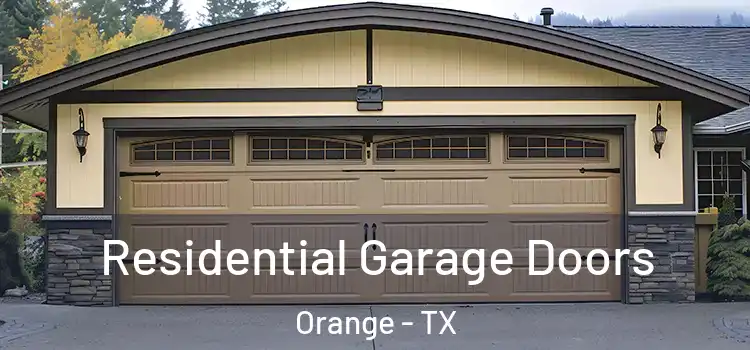  Residential Garage Doors Orange - TX