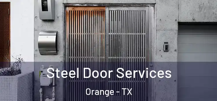Steel Door Services Orange - TX