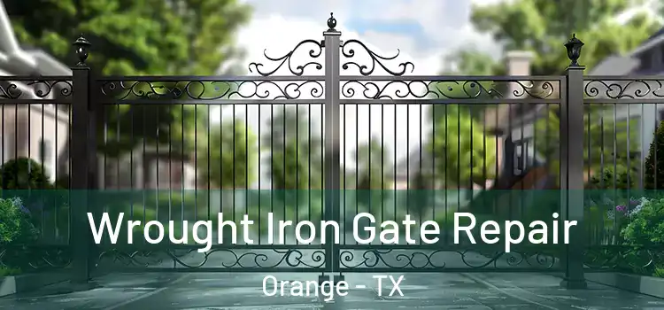 Wrought Iron Gate Repair Orange - TX